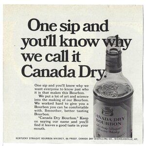 1967 Canada Dry Straight Bourbon Whiskey One Sip Vintage Magazine Print Ad